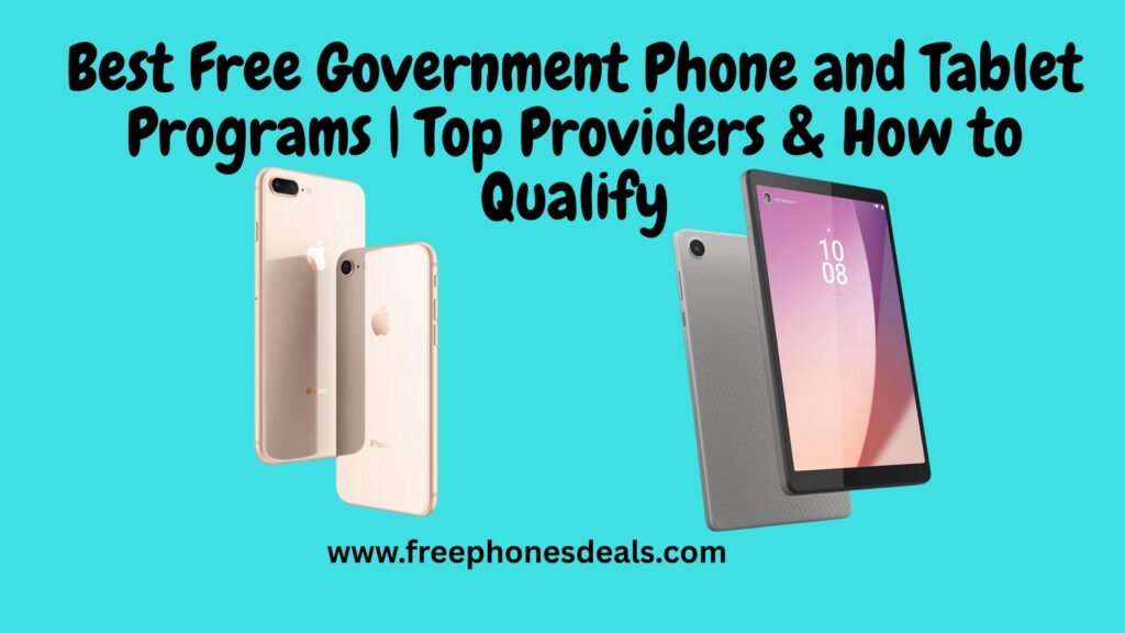 best free government phone and tablet